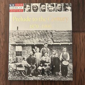 Prelude to the Century 1870-1900 Book